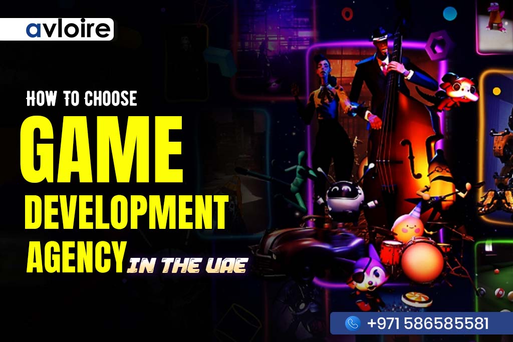 How to Choose Right Game Devlopment Agency in UAE